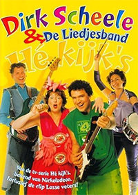 DVD: Dirk Scheele & De Liedjesband - Hé kijk's