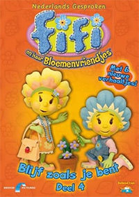 DVD: Fifi en haar Bloemenvriendjes 4 - Blijf zoals je bent