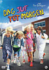 DVD: Dag Juf Tot Morgen