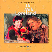 CD: Ik Mik Loreland - Alle Liedjes