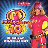CD: Mega Mindy - Het Beste Van 10 Jaar